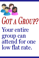 Your group 
        attends for one low price